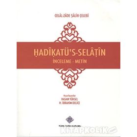 Hadikatü’s-Selatin - Celal-zade Salih Çelebi