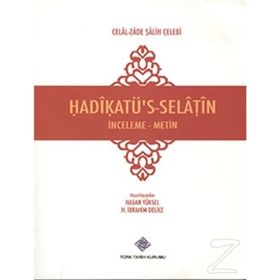 Hadikatü’s-Selatin - Celal-zade Salih Çelebi
