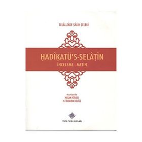 Hadikatü’s-Selatin - Celal-zade Salih Çelebi