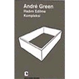 Hadım Edilme Kompleksi - Andre Green