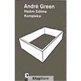 Hadım Edilme Kompleksi - Andre Green