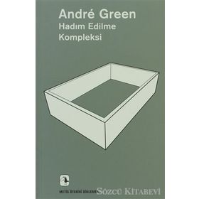 Hadım Edilme Kompleksi - Andre Green