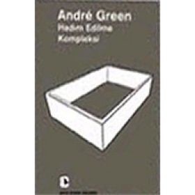 Hadım Edilme Kompleksi - Andre Green