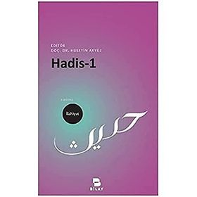 Hadis 1: İlahiyat - Hüseyin Akyüz