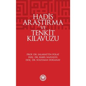 Hadis Araştırma ve Tenkit Kılavuzu - Prof. Dr. Salahattin Polat