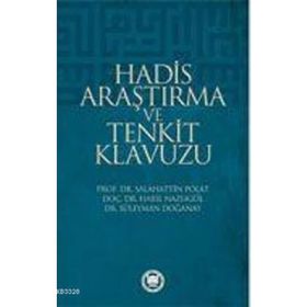 Hadis Araştırma ve Tenkit Kılavuzu - Prof. Dr. Salahattin Polat