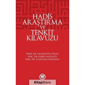 Hadis Araştırma ve Tenkit Kılavuzu - Prof. Dr. Salahattin Polat
