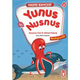 Hadis Bahçesi 3 Yunus Nusnus Misafirperverlik - Nefise Atçakarlar