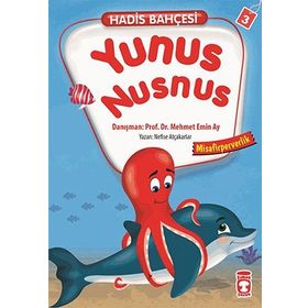 Hadis Bahçesi 3 Yunus Nusnus Misafirperverlik - Nefise Atçakarlar
