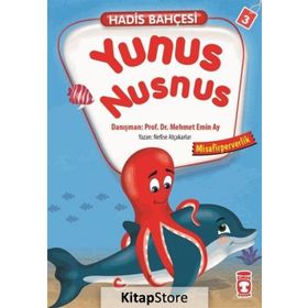 Hadis Bahçesi 3 Yunus Nusnus Misafirperverlik - Nefise Atçakarlar