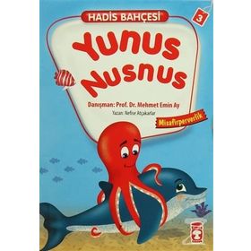 Hadis Bahçesi 3 Yunus Nusnus Misafirperverlik - Nefise Atçakarlar