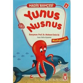 Hadis Bahçesi 3 Yunus Nusnus Misafirperverlik - Nefise Atçakarlar