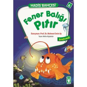 Hadis Bahçesi 6 Fener Balığı Pıtır Araştırmak - Nefise Atçakarlar