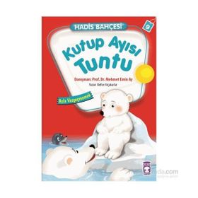 Hadis Bahçesi 9 Kutup Ayısı Tuntu Asla Vazgeçmemek - Nefise Atçakarlar