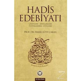 HADIS EDEBİYATI - İSMAİL LÜTFİ ÇAKAN