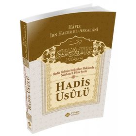 Hadis Ehlinin Istılahları Hakkında Nuhbetu'l Fiker Şerhi - Kolektif