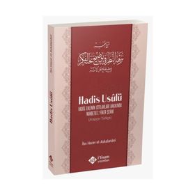 Hadis Ehlinin Istılahları Hakkında Nuhbetu'l Fiker Şerhi - Kolektif