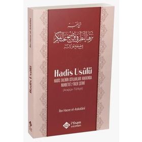 Hadis Ehlinin Istılahları Hakkında Nuhbetu'l Fiker Şerhi - Kolektif