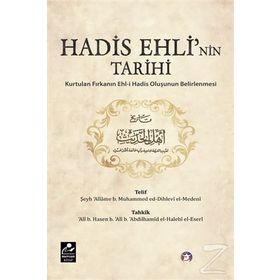 Hadis Ehli’nin Tarihi - Şeyh Allame b. Muhammed ed-Dihlevi El-Medeni