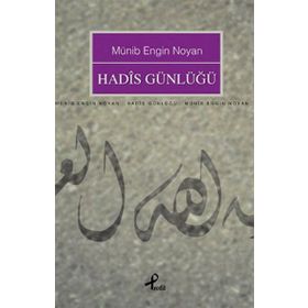 HADIS GÜNLÜĞÜ - MÜNİB ENGIN NOYAN (ISBN:9789759963569)