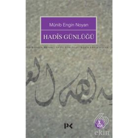 HADIS GÜNLÜĞÜ - MÜNİB ENGIN NOYAN
