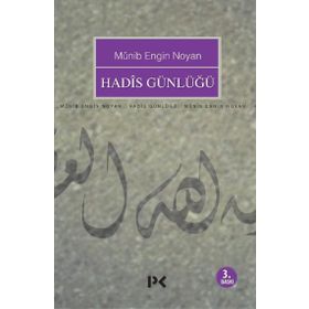 HADIS GÜNLÜĞÜ - MÜNİB ENGIN NOYAN