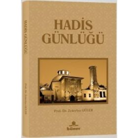 Hadis Günlüğü - Zekeriya Güler