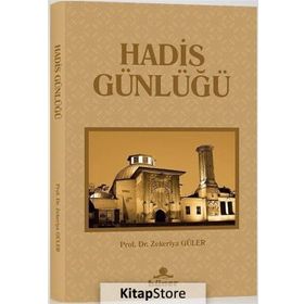 Hadis Günlüğü - Zekeriya Güler