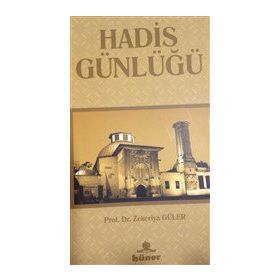 Hadis Günlüğü - Zekeriya Güler