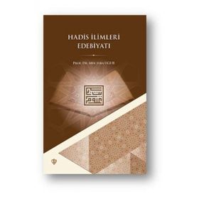 Hadis İlimleri Edebiyatı - Türkiye Diyanet Vakfı Yayınları