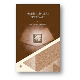 Hadis İlimleri Edebiyatı - Türkiye Diyanet Vakfı Yayınları