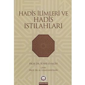 HADIS İLİMLERİ VE HADIS ISTILAHLARI - SUPHI ES SALIH