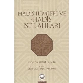 HADIS İLİMLERİ VE HADIS ISTILAHLARI - SUPHI ES SALIH