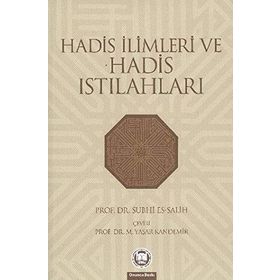 HADIS İLİMLERİ VE HADIS ISTILAHLARI - SUPHI ES SALIH