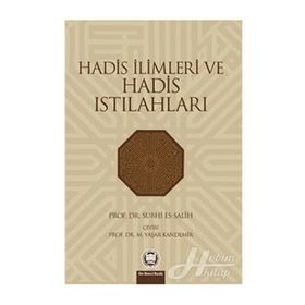 HADIS İLİMLERİ VE HADIS ISTILAHLARI - SUPHI ES SALIH
