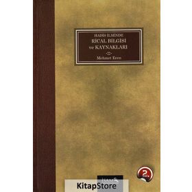 Hadis İlminde Rical Bilgisi ve Kaynakları - Mehmet Eren