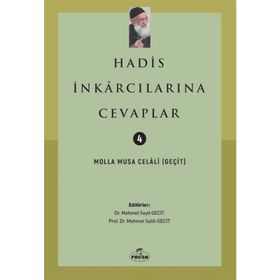 Hadis İnkarcılarına Cevaplar - Molla Musa Celali