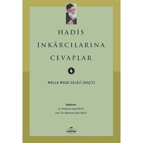 Hadis İnkarcılarına Cevaplar - Molla Musa Celali