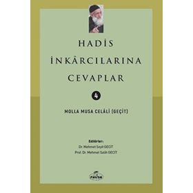 Hadis İnkarcılarına Cevaplar - Molla Musa Celali