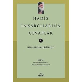 Hadis İnkarcılarına Cevaplar - Molla Musa Celali