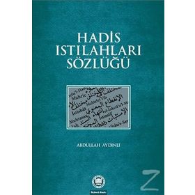 HADIS ISTILAHLARI SÖZLÜĞÜ - ABDULLAH AYDINLI