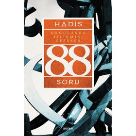 Hadis Konusunda Bilinmesi Gereken 88 Soru - Ahmet Yücel