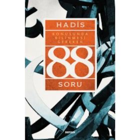 Hadis Konusunda Bilinmesi Gereken 88 Soru - Ahmet Yücel
