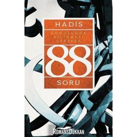 Hadis Konusunda Bilinmesi Gereken 88 Soru - Ahmet Yücel
