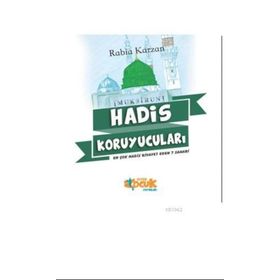 Hadis Koruyucuları - Rabia Karzan