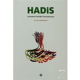 Hadis Kriterlerin Yeniden Tanımlanması - israr ahmed
