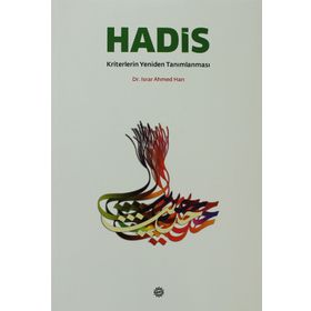 Hadis Kriterlerin Yeniden Tanımlanması - israr ahmed