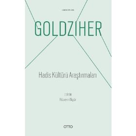 Hadis Kültürü Araştırmaları - Ignaz Goldziher