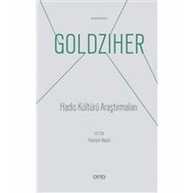Hadis Kültürü Araştırmaları - Ignaz Goldziher
