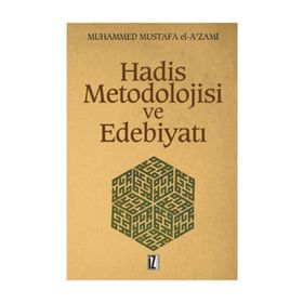 HADIS METODOLOJISI VE EDEBİYATI - MUHAMMED MUSTAFA AZAMI